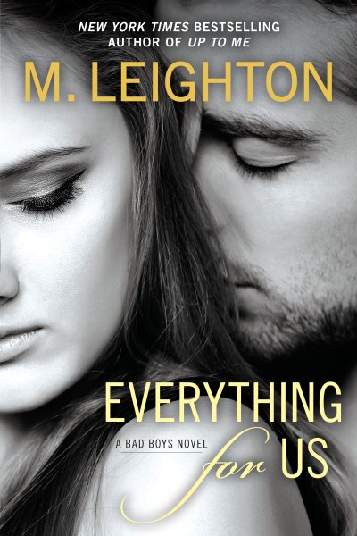 Everything for Us (A Bad Boys Novel) cover