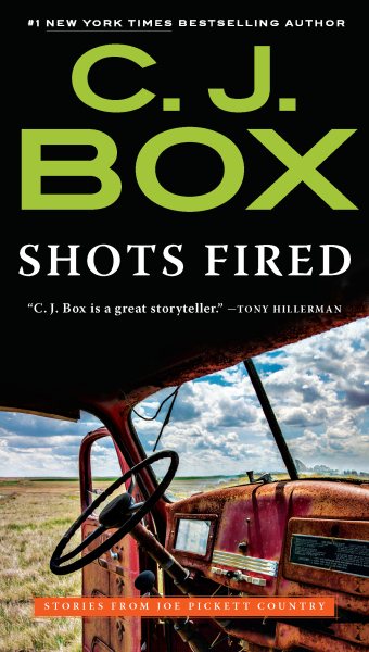 Shots Fired: Stories from Joe Pickett Country (A Joe Pickett Novel) cover