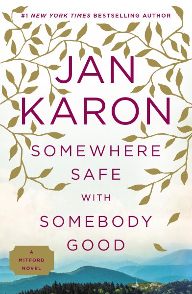 Somewhere Safe with Somebody Good (Mitford) cover