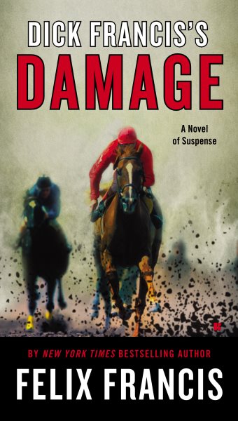Dick Francis's Damage (A Dick Francis Novel)