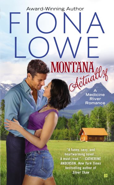 Montana Actually (A Medicine River Romance)