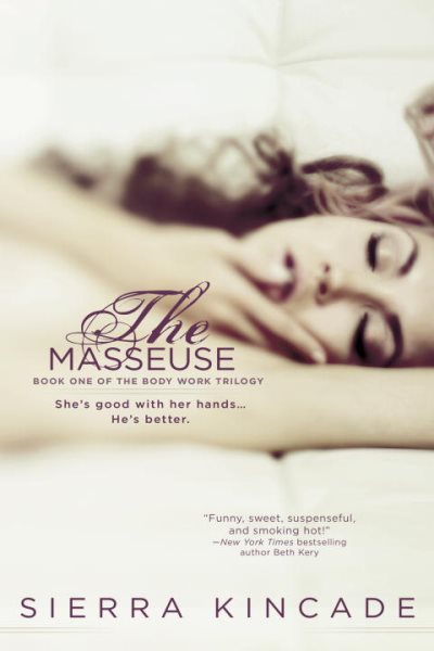 The Masseuse (The Body Work Trilogy) cover