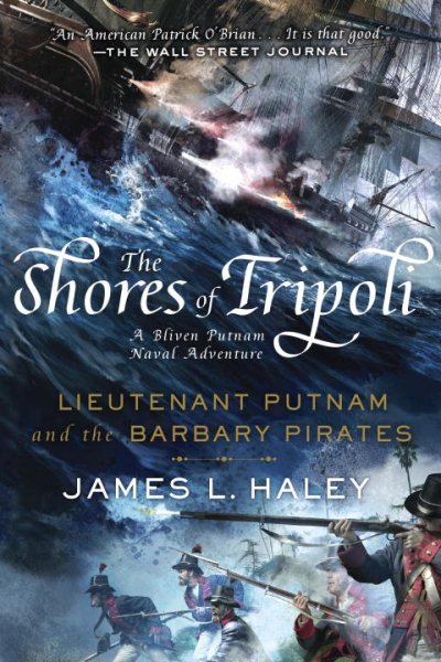 The Shores of Tripoli: Lieutenant Putnam and the Barbary Pirates (A Bliven Putnam Naval Adventure) cover