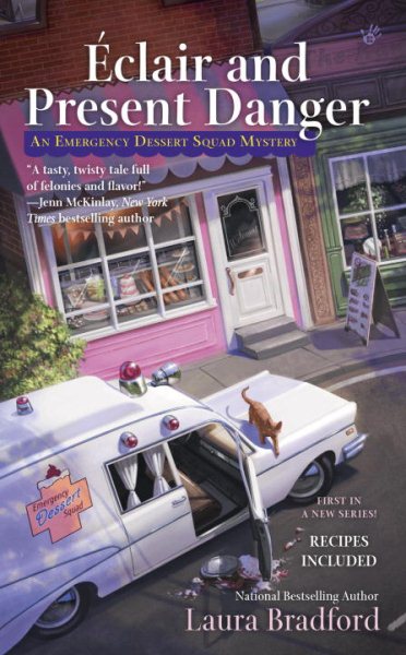 Éclair and Present Danger (An Emergency Dessert Squad Mystery) cover