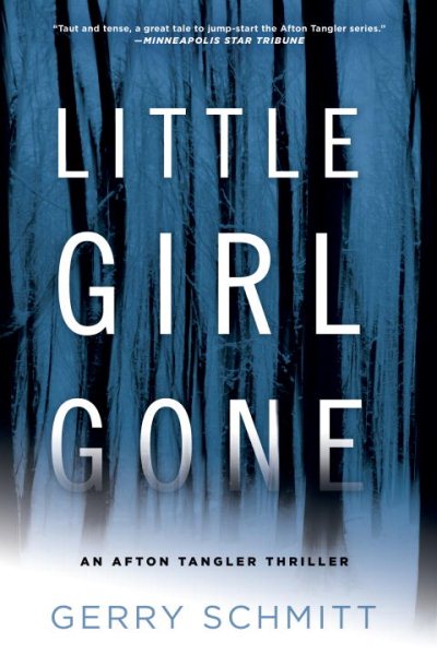 Little Girl Gone (An Afton Tangler Thriller) cover