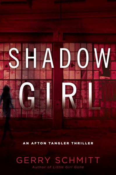 Shadow Girl (An Afton Tangler Thriller)