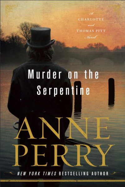 Murder on the Serpentine: A Charlotte and Thomas Pitt Novel cover