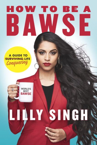 How to Be a Bawse: A Guide to Conquering Life cover