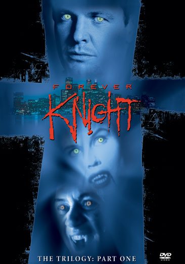 Forever Knight - The Trilogy, Part 1 (1992 - 1993) cover