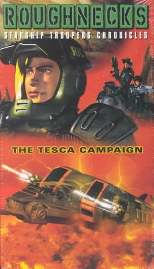 Roughnecks - The Starship Troopers Chronicles - The Tesca Campaign [VHS] cover