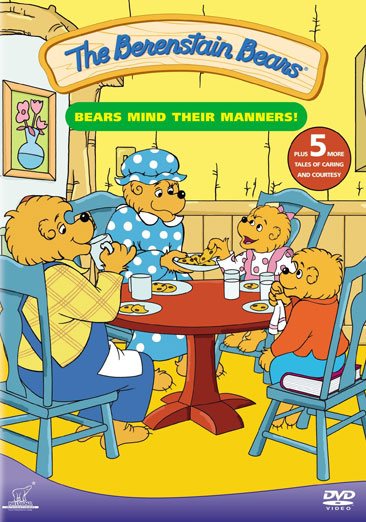 The Berenstain Bears: Bears Mind Their Manners!