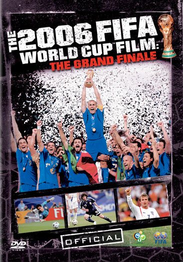 THE 2006 FIFA World Cup Film: The Grand Finale cover