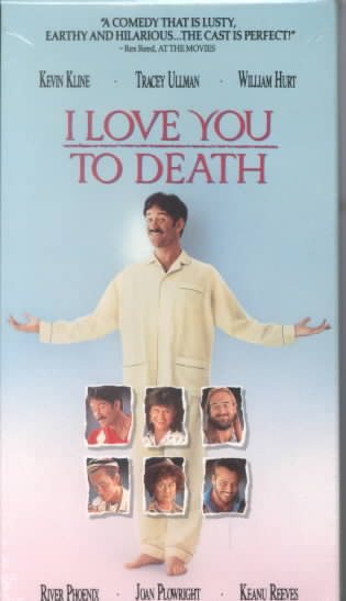 I Love You to Death [VHS]