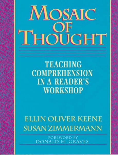 Mosaic of Thought: Teaching Comprehension in a Reader's Workshop cover
