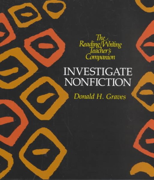 Investigate Nonfiction (Reading/Writing Teacher's Companion)