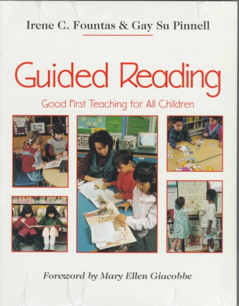 Guided Reading: Good First Teaching for All Children (F&P Professional Books and Multimedia) cover