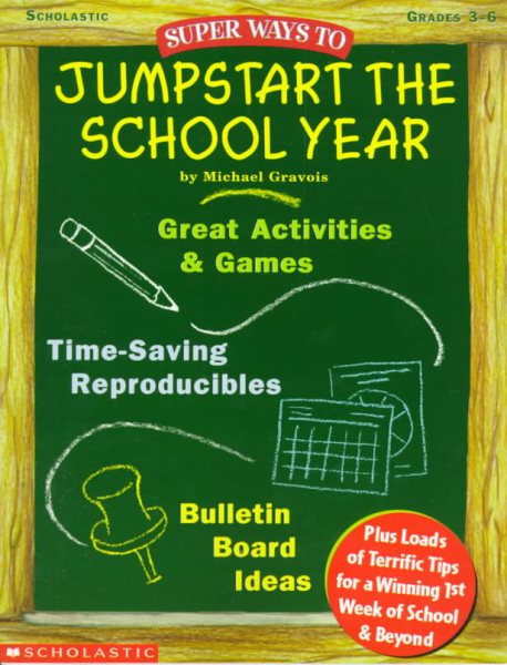 Super Ways to Jumpstart the School Year!: Grades 3-6