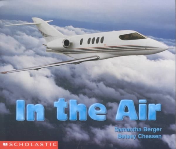 In The Air (Early Childhood) (Science Emergent Readers)