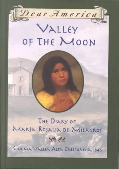 Valley of the Moon: the Diary of María Rosalia de Milagros cover