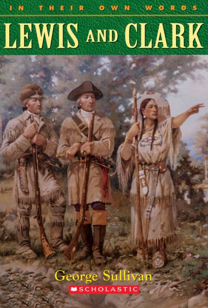 Lewis & Clark (In Their Own Words): Lewis & Clark cover