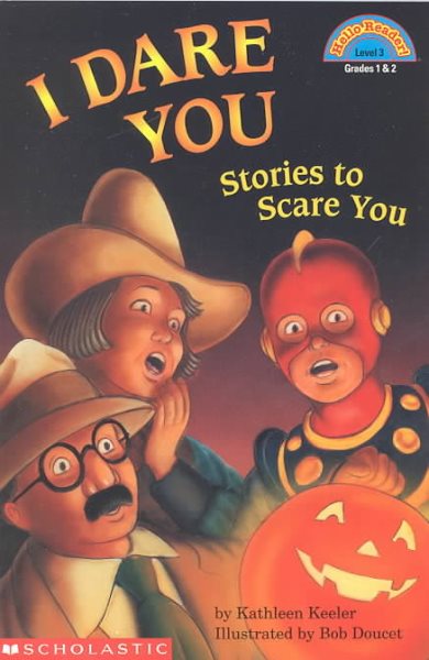 I Dare You: Stories to Scare You (HELLO READER LEVEL 3)