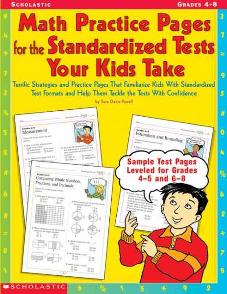 Math Practice Pages for the Standardized Tests Your Kids Take: Terrific Strategies and Practice Pages That Familiarize Kids With Standardized Test ... Help Them Tackle the Tests With Confidence cover