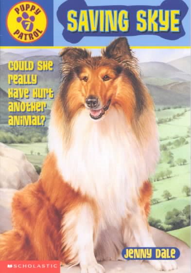 Saving Skye (Puppy Patrol, Book 7)