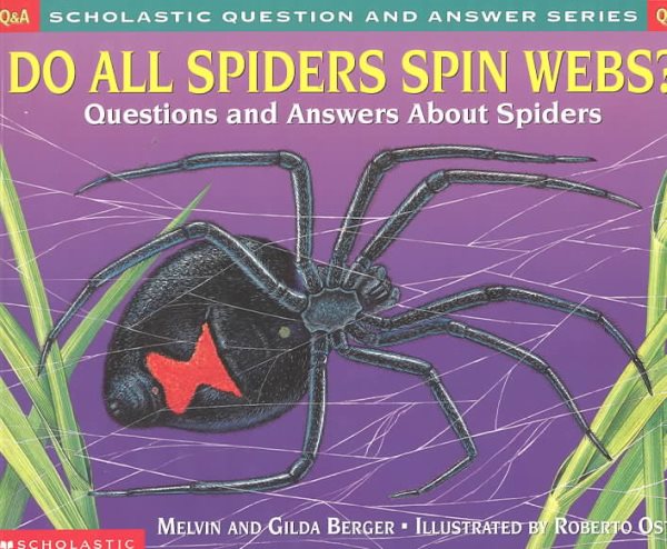 Scholastic Q & A: Do All Spiders Spin Webs? (Scholastic Question & Answer)