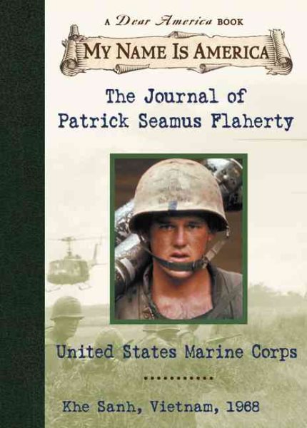 My Name Is America: The Journal Of Patrick Seamus Flaherty, United States Marine Corps cover