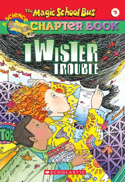 Twister Trouble (The Magic School Bus Chapter Book, No. 5) cover