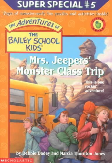 Mrs. Jeepers' Monster Class Trip (The Adventures Of The Bailey School Kids) cover