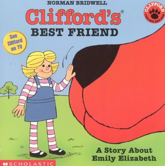 Clifford's Best Friend: A Story About Emily Elizabeth cover