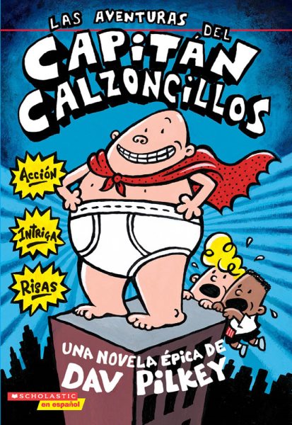 Las aventuras del Capitán Calzoncillos (Spanish Edition) cover