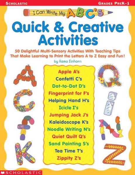 I Can Write My ABC's: Quick & Creative Activities