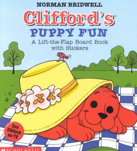 Clifford's Puppy Fun: A Lift-The-Flap Board Book With Stickers (Clifford, the Big Red Dog)