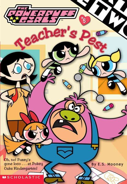 Teacher's Pest (Powerpuff Girls Chapter Book) cover