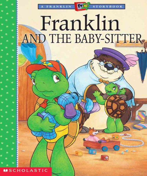 Franklin and the Babysitter (Franklin TV Storybook) cover