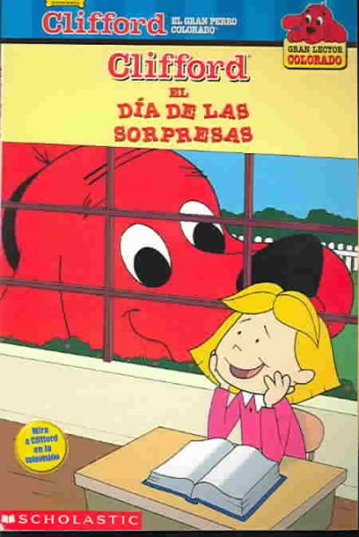 El dia de las sopresas (Clifford, el gran perro colorado) (Spanish Edition) cover