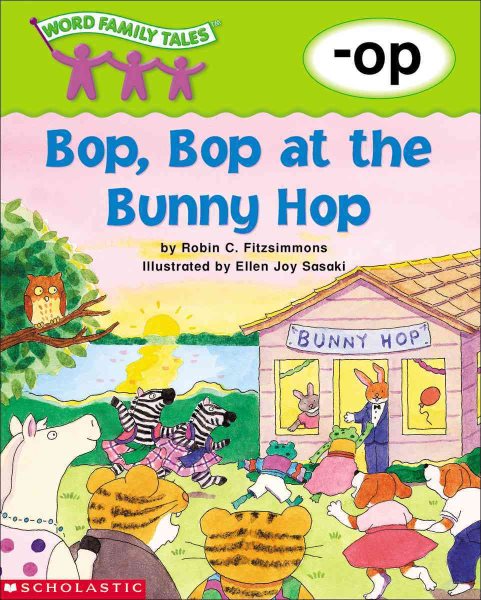 Word Family Tales (-op: Bop, Bop At The Bunny Hop) cover