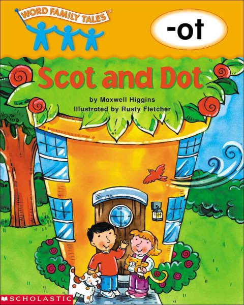 Word Family Tales (-ot: Scot And Dot) cover