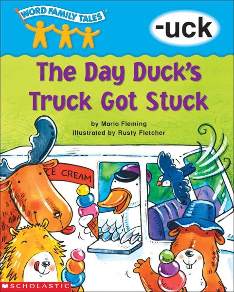 Word Family Tales (-uck: The Day Duck's Truck Got Stuck) cover