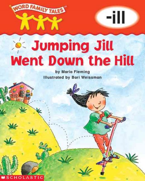 Word Family Tales (-ill: Jumping Jill Went Down The Hill)