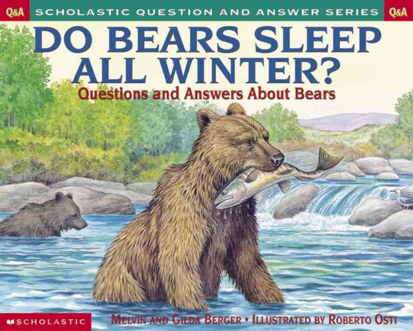 Scholastic Question & Answer: Do Bears Sleep All Winter? cover
