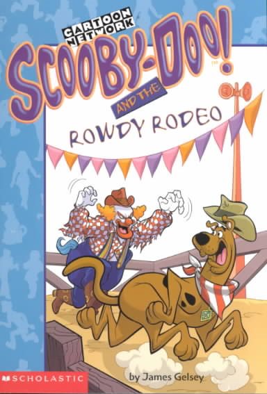 Scooby-Doo! and the Rowdy Rodeo (Scooby-Doo Mysteries, No. 19) cover
