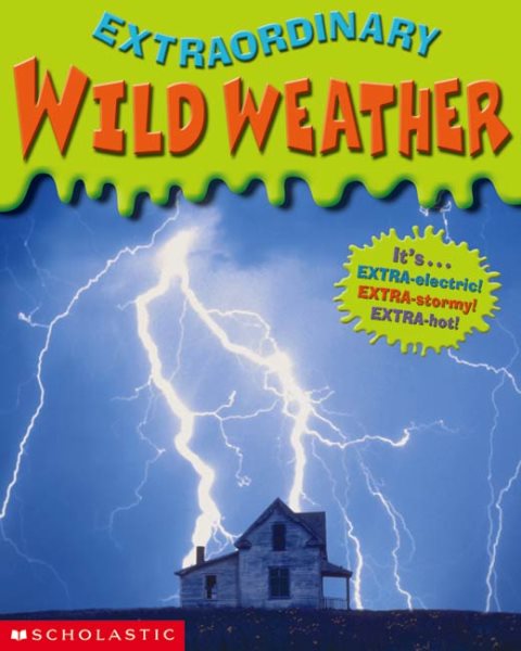 Wild Weather (Extraordinary)