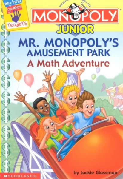 Monopoly Junior: Mr. Monopoly's Amusement Park: A Math Adventure (My First Games Reader) cover