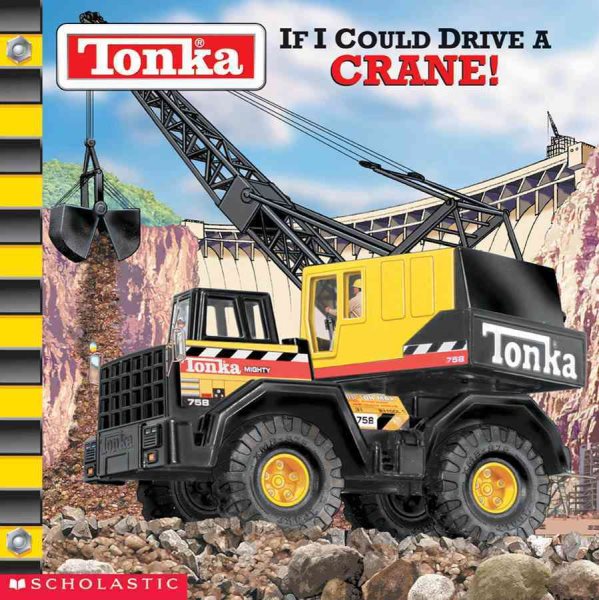 If I Could Drive A Crane! (Tonka) cover