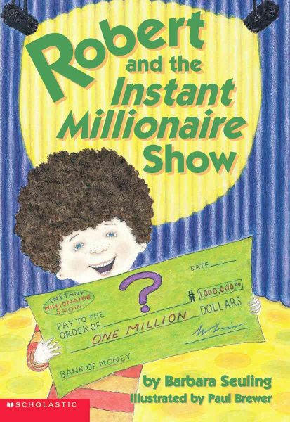 Robert And The Instant Millionaire