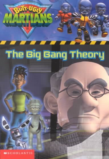 The Big Bang Theory (Butt-ugly Martians Chapter Books) cover