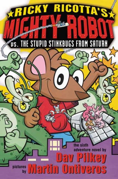Ricky Ricotta's Mighty Robot vs. The Stupid Stinkbugs from Saturn cover